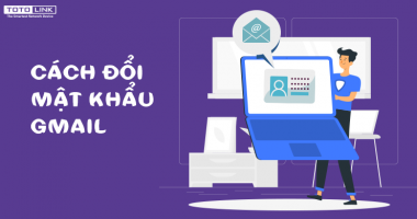 2 cách đổi mật khẩu gmail mà bạn nên biết 2 cách đổi mật khẩu gmail mà bạn nên biết