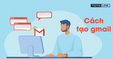 5 bước giúp bạn tạo tài khoản Gmail, tạo gmail thành công 5 bước giúp bạn tạo tài khoản Gmail, tạo gmail thành công