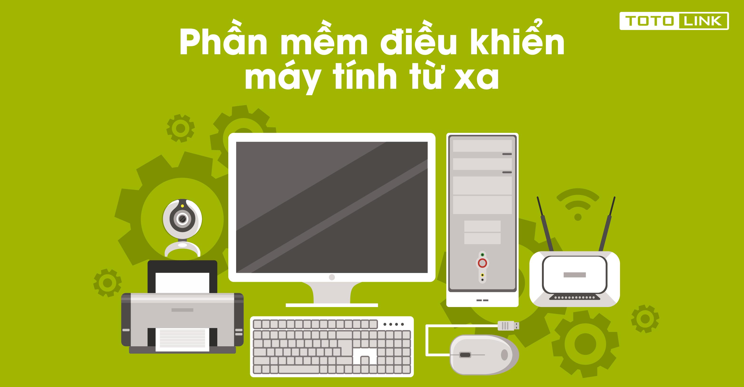 7 phần mềm điều khiển máy tính từ xa mang lại trải nghiệm tốt nhất cho bạn