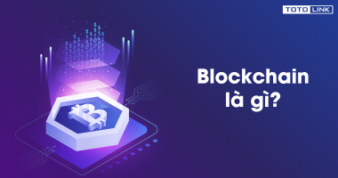 Blockchain là gì ? Những thông tin xoay quanh Blockchain