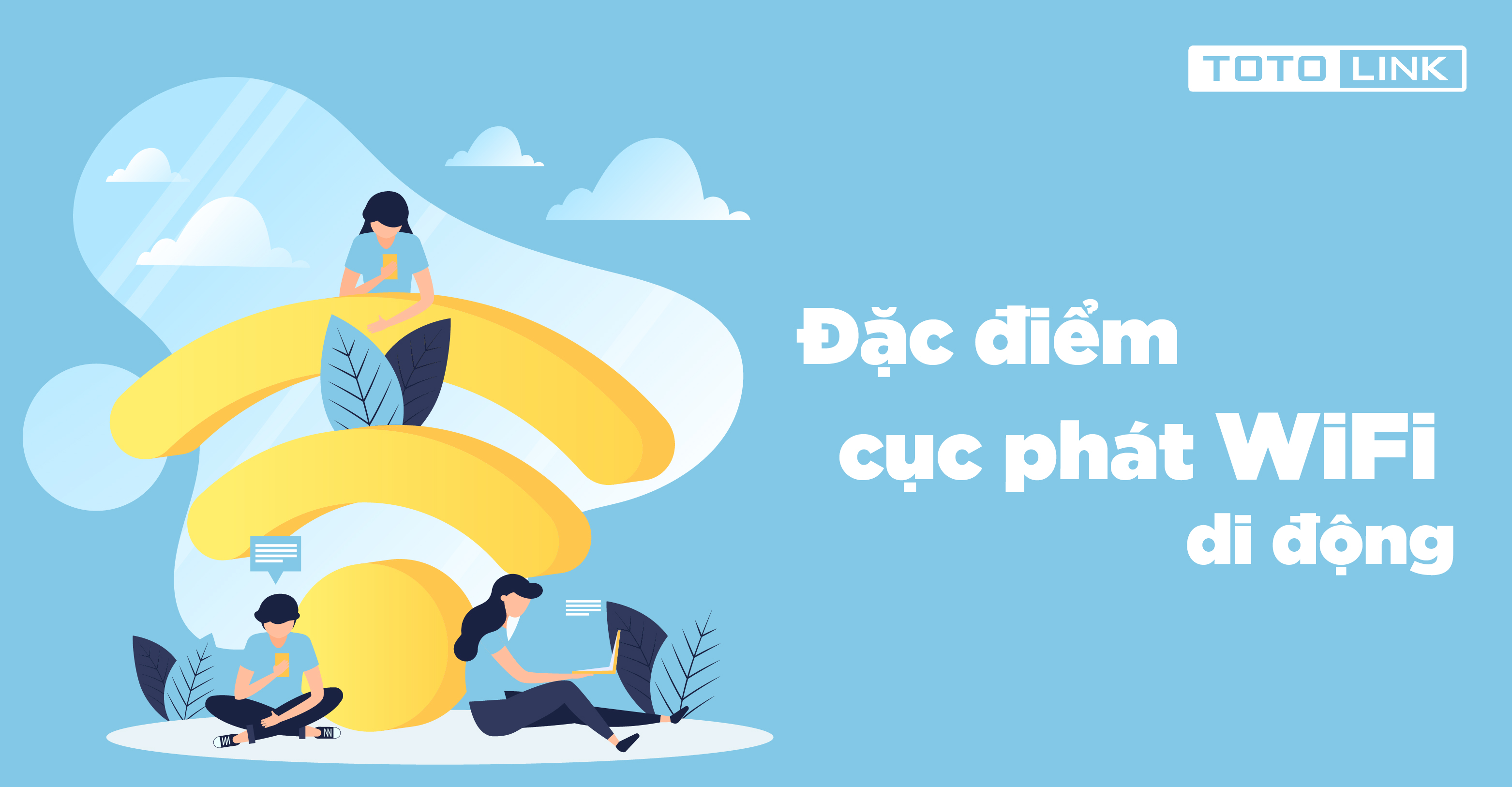 Các đặc điểm của cục phát Wifi di động có thể bạn chưa biết