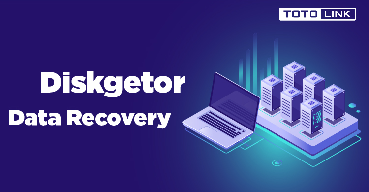 Cách khôi phục dữ liệu bị mất bằng Diskgetor Data Recovery Cách khôi phục dữ liệu bị mất bằng Diskgetor Data Recovery