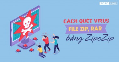 Cách quét virus file ZIP, RAR bằng ZipeZip với 3 bước đơn giản Cách quét virus file ZIP, RAR bằng ZipeZip với 3 bước đơn giản
