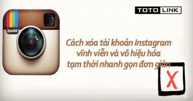 Cách xóa tài khoản Instagram vĩnh viễn và vô hiệu hóa tạm thời nhanh gọn đơn giản Cách xóa tài khoản Instagram vĩnh viễn và vô hiệu hóa tạm thời nhanh gọn đơn giản