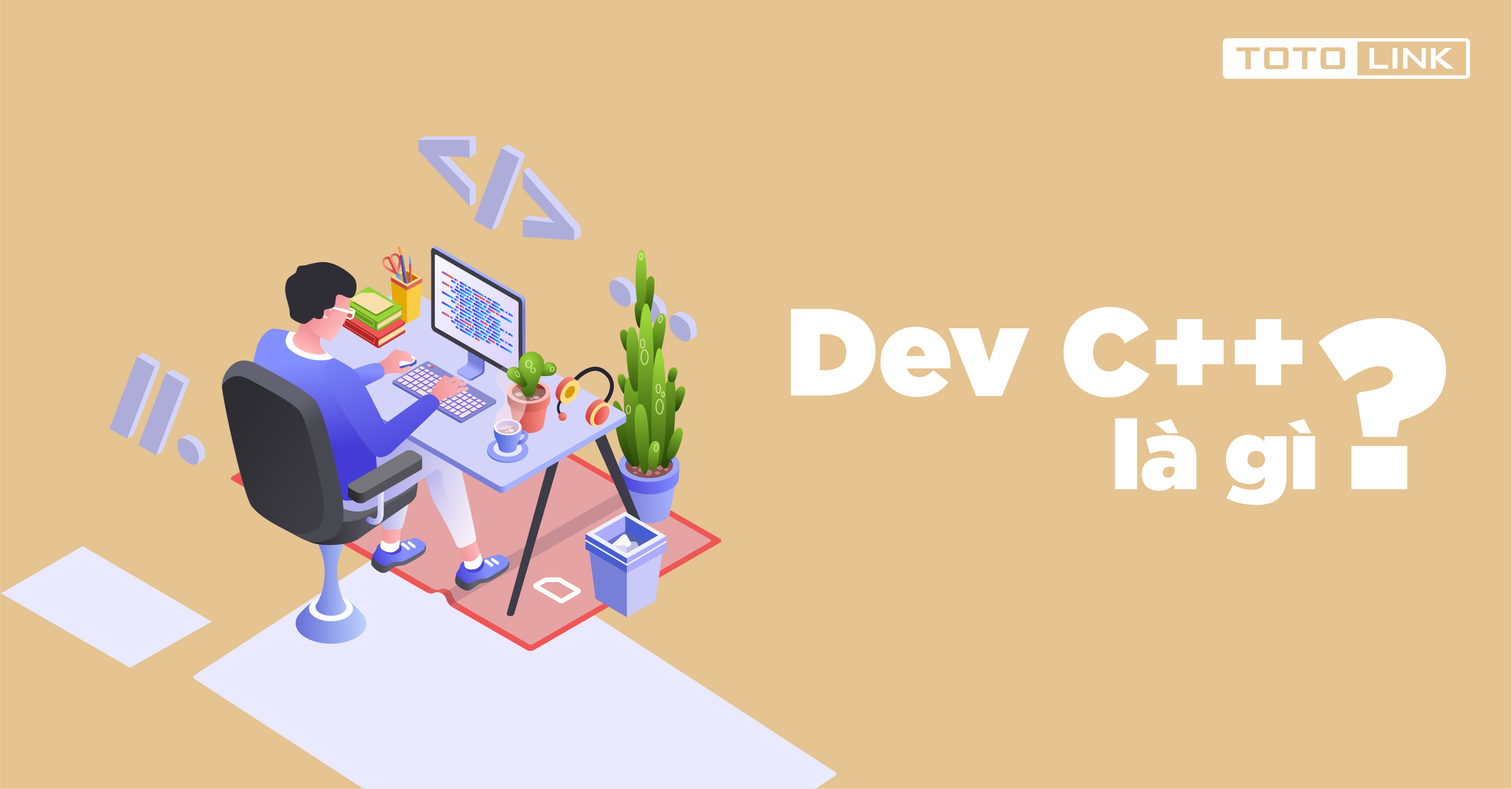 Dev C++ là gì? Hướng dẫn tải và cài đặt trình biên dịch Dev C++ Dev C++ là gì? Hướng dẫn tải và cài đặt trình biên dịch Dev C++