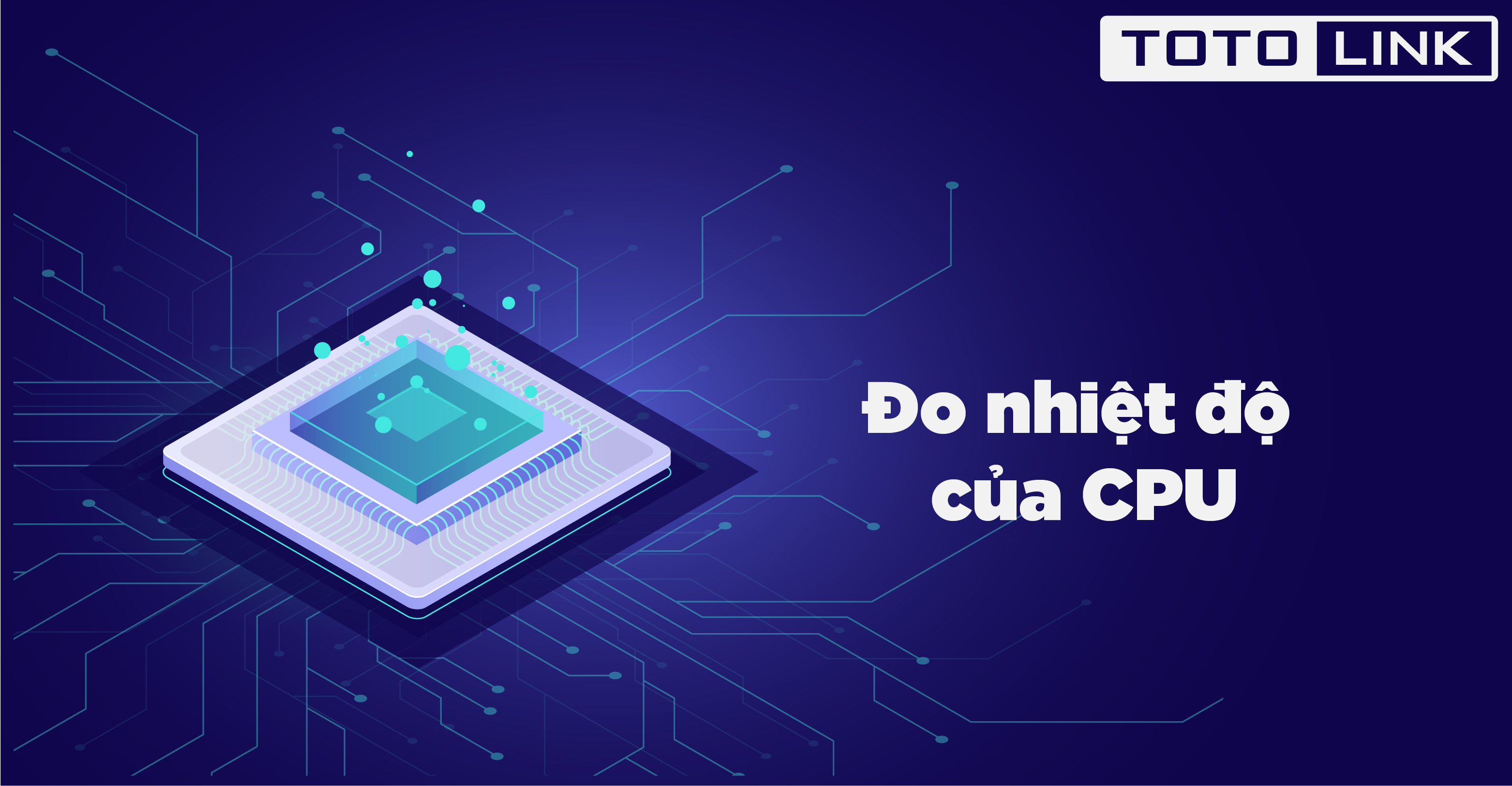 Đo nhiệt độ cpu như thế nào cho đúng?