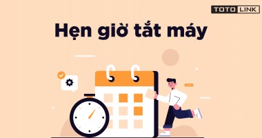 Hẹn giờ tắt máy tính đơn giản với 5 cách thao tác hữu ích