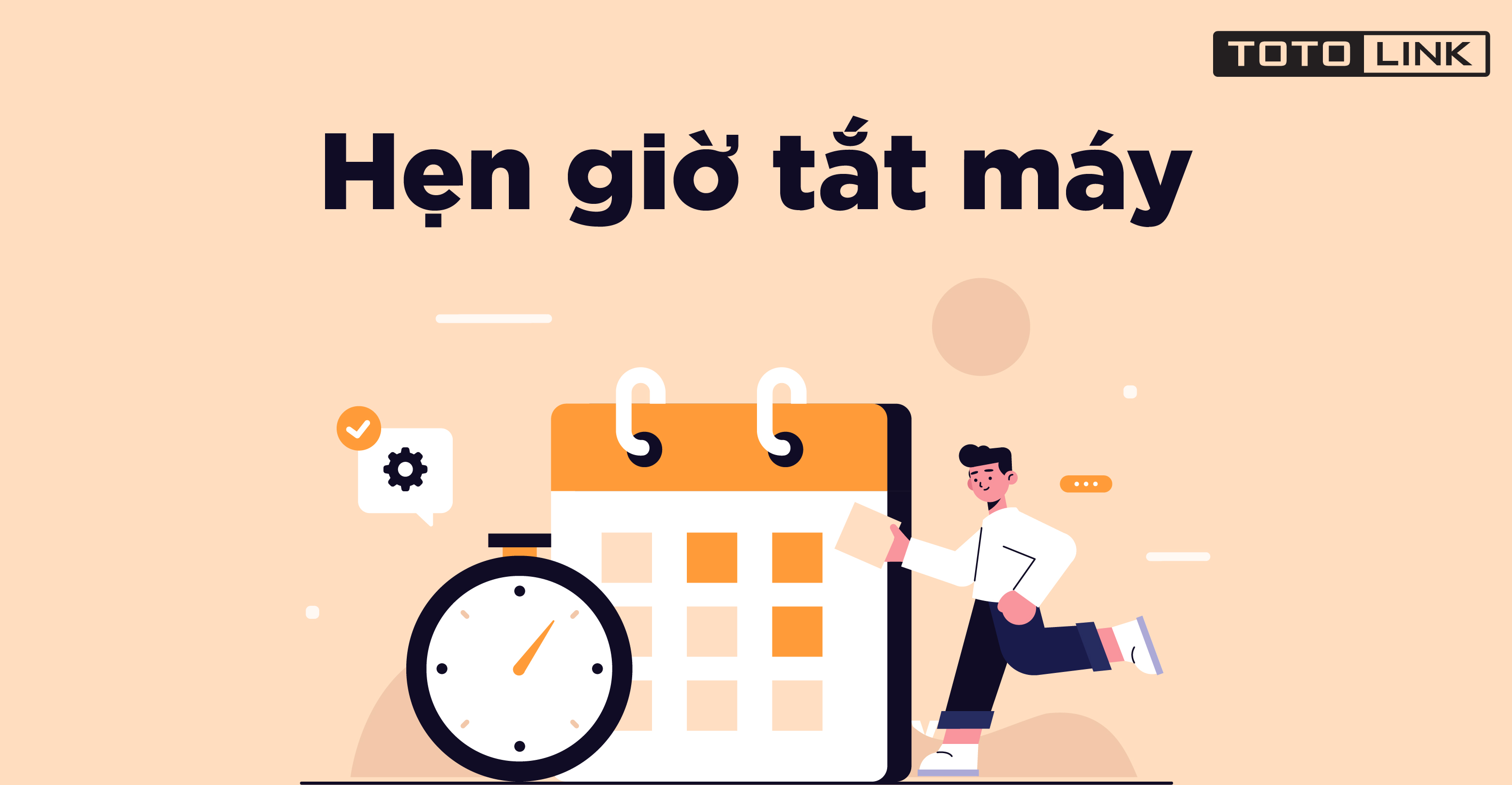 Hẹn giờ tắt máy tính đơn giản với 5 cách thao tác hữu ích