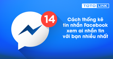 Học nhanh cách thống kê tin nhắn Facebook xem ai nhắn tin với bạn nhiều nhất Học nhanh cách thống kê tin nhắn Facebook xem ai nhắn tin với bạn nhiều nhất