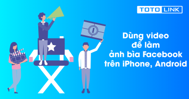 Học nhanh dùng video để làm ảnh bìa Facebook trên iPhone, Android Học nhanh dùng video để làm ảnh bìa Facebook trên iPhone, Android