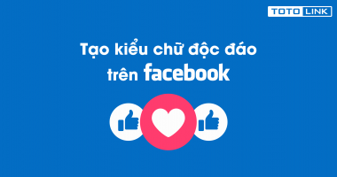 Học nhanh mẹo tạo kiểu chữ độc đáo trên Facebook Học nhanh mẹo tạo kiểu chữ độc đáo trên Facebook