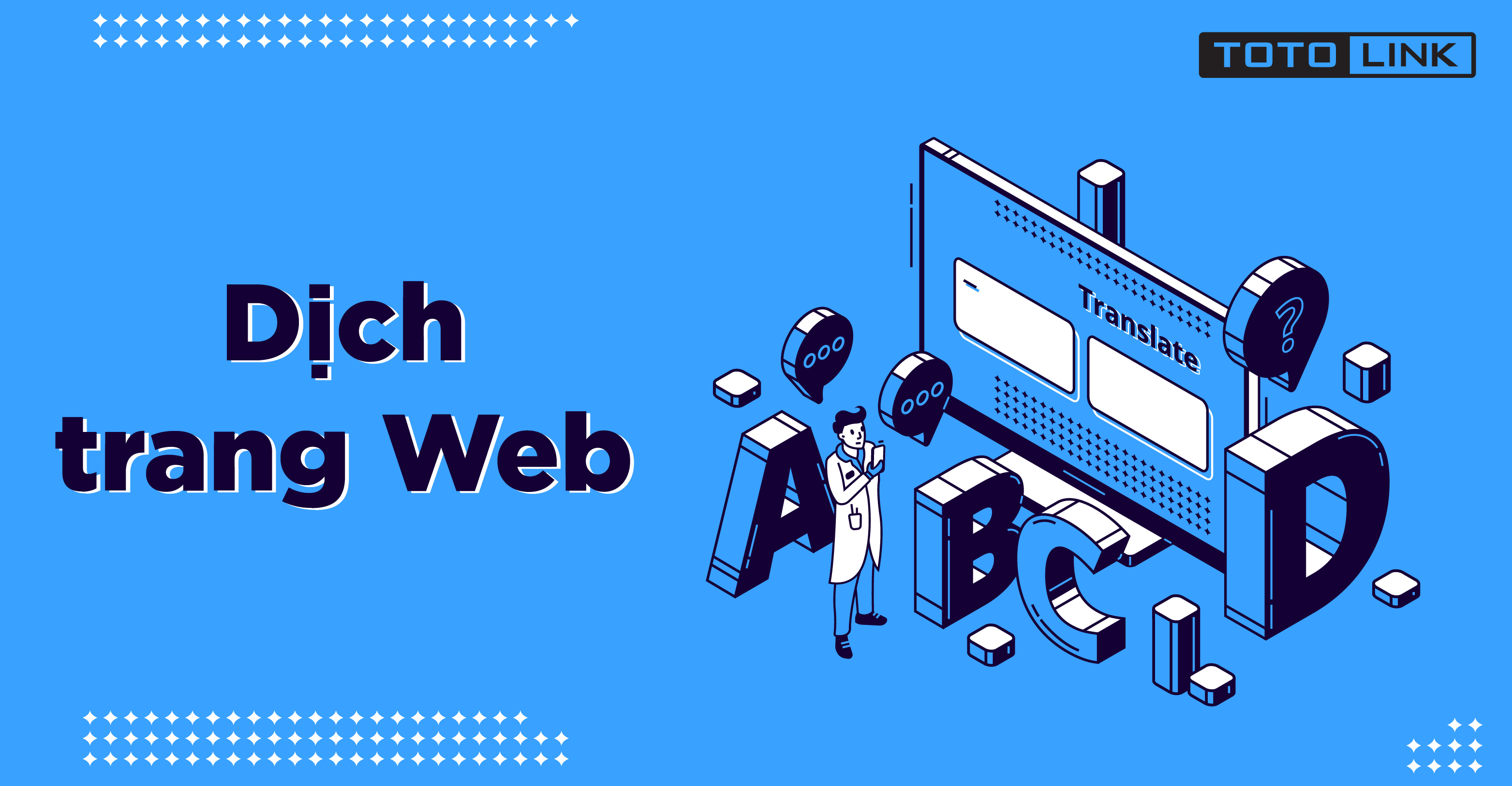 Hướng dẫn 2 cách dịch trang Web nhanh chóng đơn giản nhất dành cho bạn