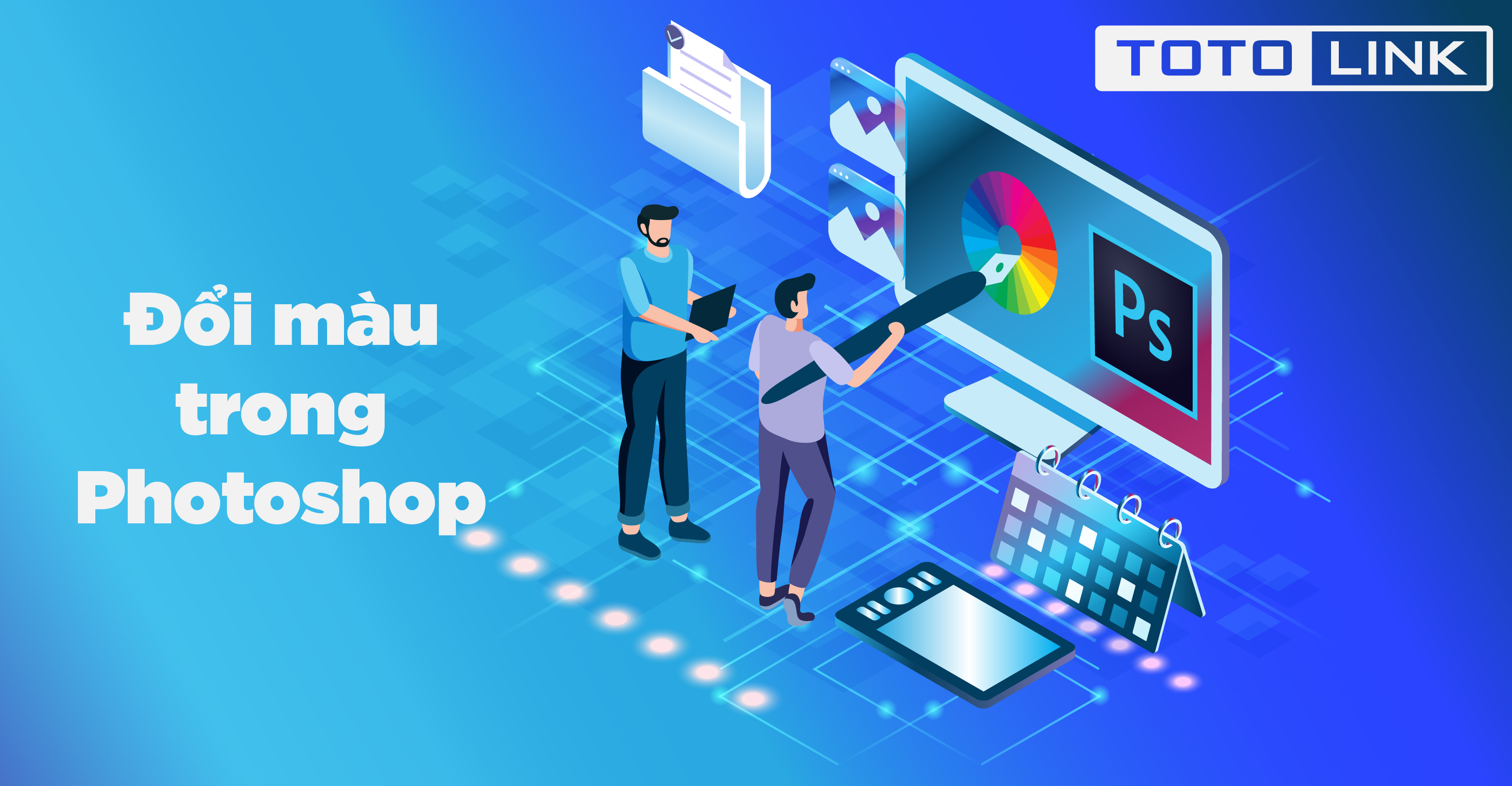 Hướng dẫn cách đổi màu trong photoshop chuẩn nhất