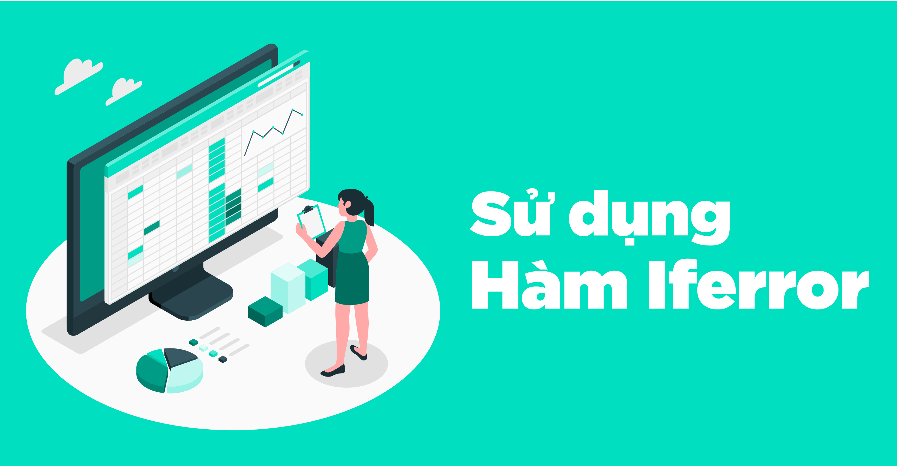 Hướng dẫn cách sử dụng hàm Iferror trong Excel