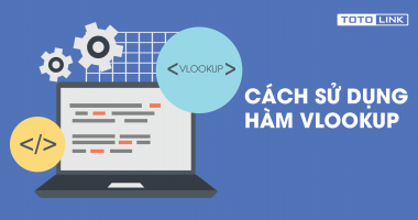 Hướng dẫn cách sử dụng hàm VLOOKUP chi tiết cho người mới bắt đầu Hướng dẫn cách sử dụng hàm VLOOKUP chi tiết cho người mới bắt đầu
