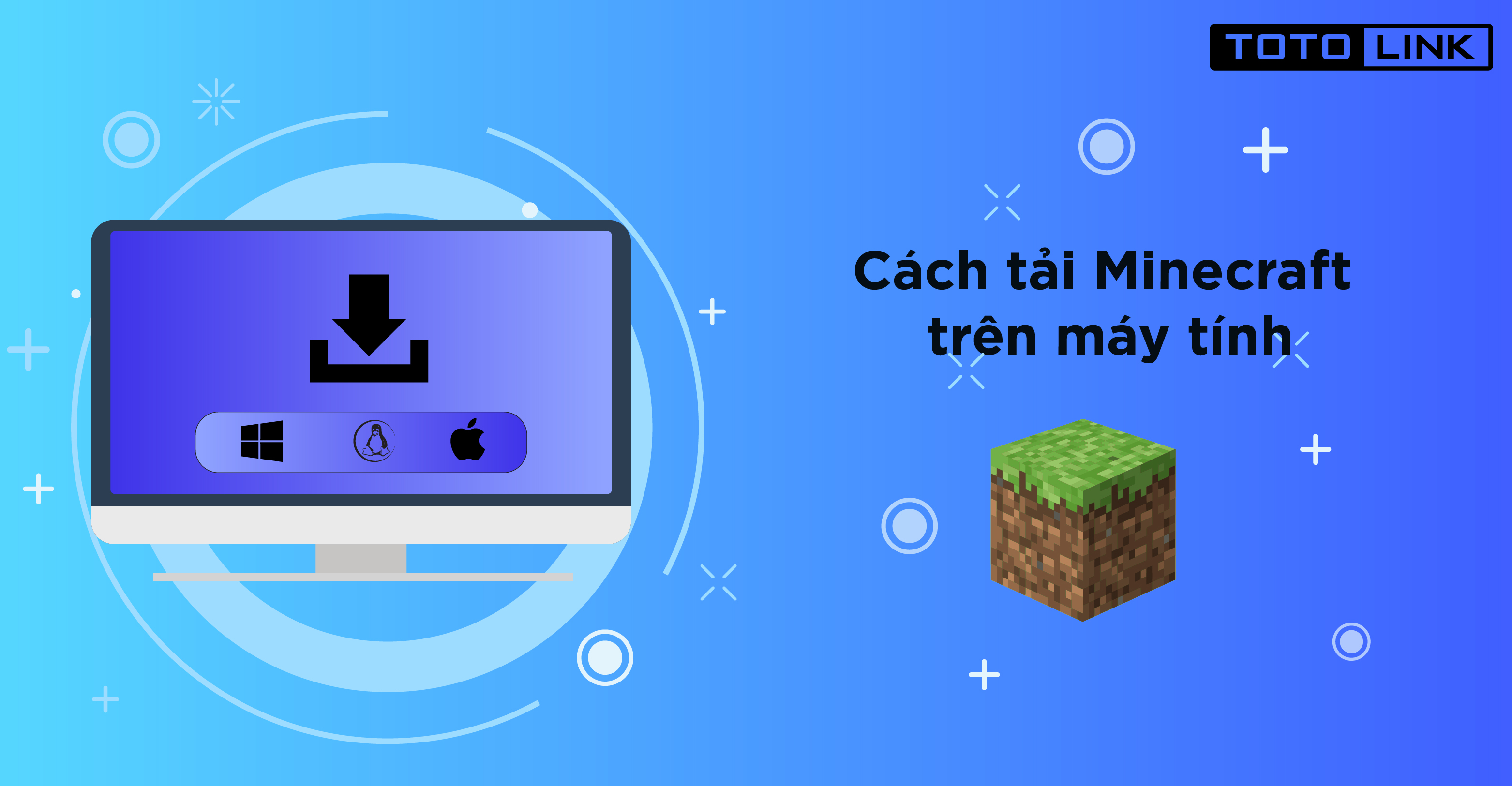 Hướng dẫn cách tải minecraft trên máy tính nhanh chóng nhất