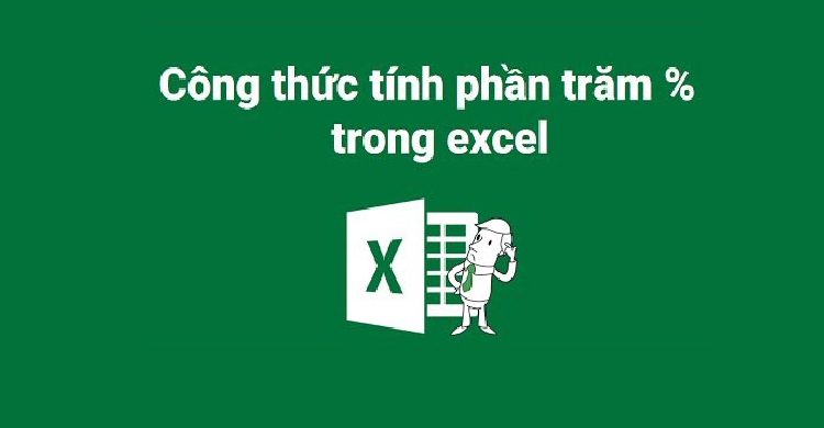 Hướng dẫn cách tính phần trăm trong Excel dễ hiểu nhất