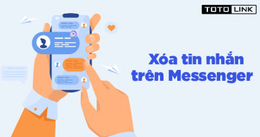 Hướng dẫn chi tiết cách xóa tin nhắn trên messenger