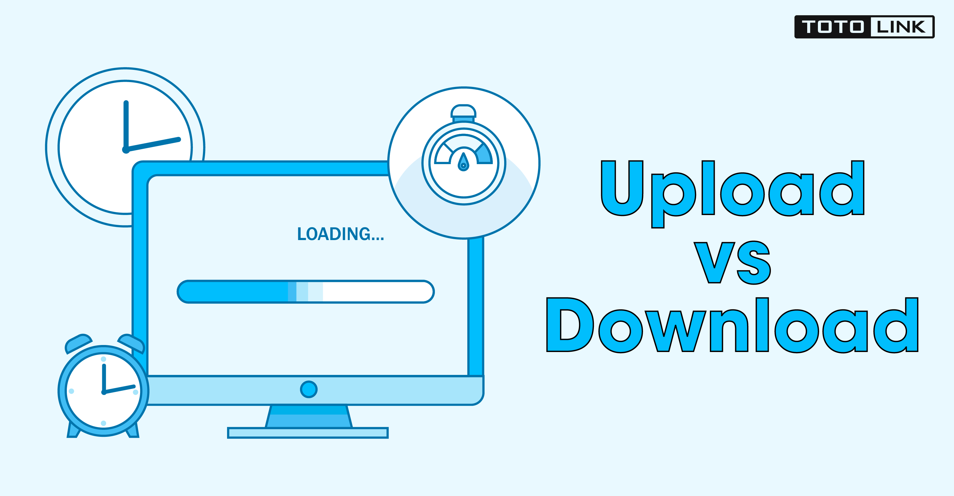 Lý do tốc độ upload thường chậm hơn so với tốc độ download? - TOTOLINK Việt  Nam