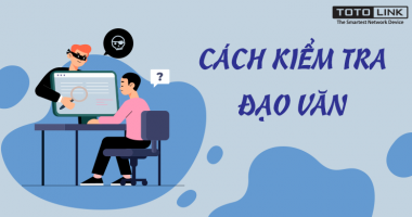Những công cụ kiểm tra đạo văn chuẩn xác nhất hiện nay Những công cụ kiểm tra đạo văn chuẩn xác nhất hiện nay