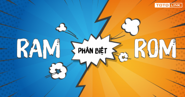 ROM là gì? Phân biệt RAM và ROM ROM là gì? Phân biệt RAM và ROM