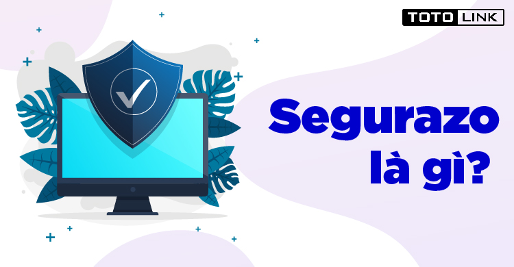 Segurazo là gì? Cách loại bỏ Segurado Antivirus thế nào? Segurazo là gì? Cách loại bỏ Segurado Antivirus thế nào?