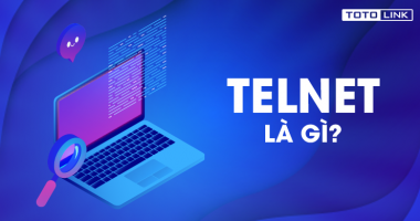 Telnet là gì? Tìm hiểu về giao thức Telnet