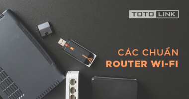 Tìm hiểu về các chuẩn router wifi qua nhiều thế hệ Tìm hiểu về các chuẩn router wifi qua nhiều thế hệ