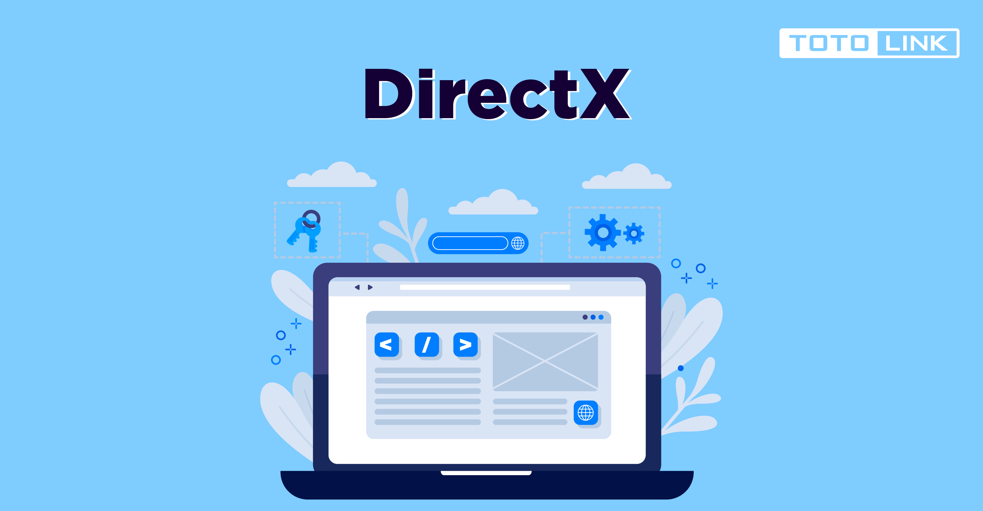 Tìm hiểu về DirectX là gì và cách tải, cài đặt DirectX Trên máy tính