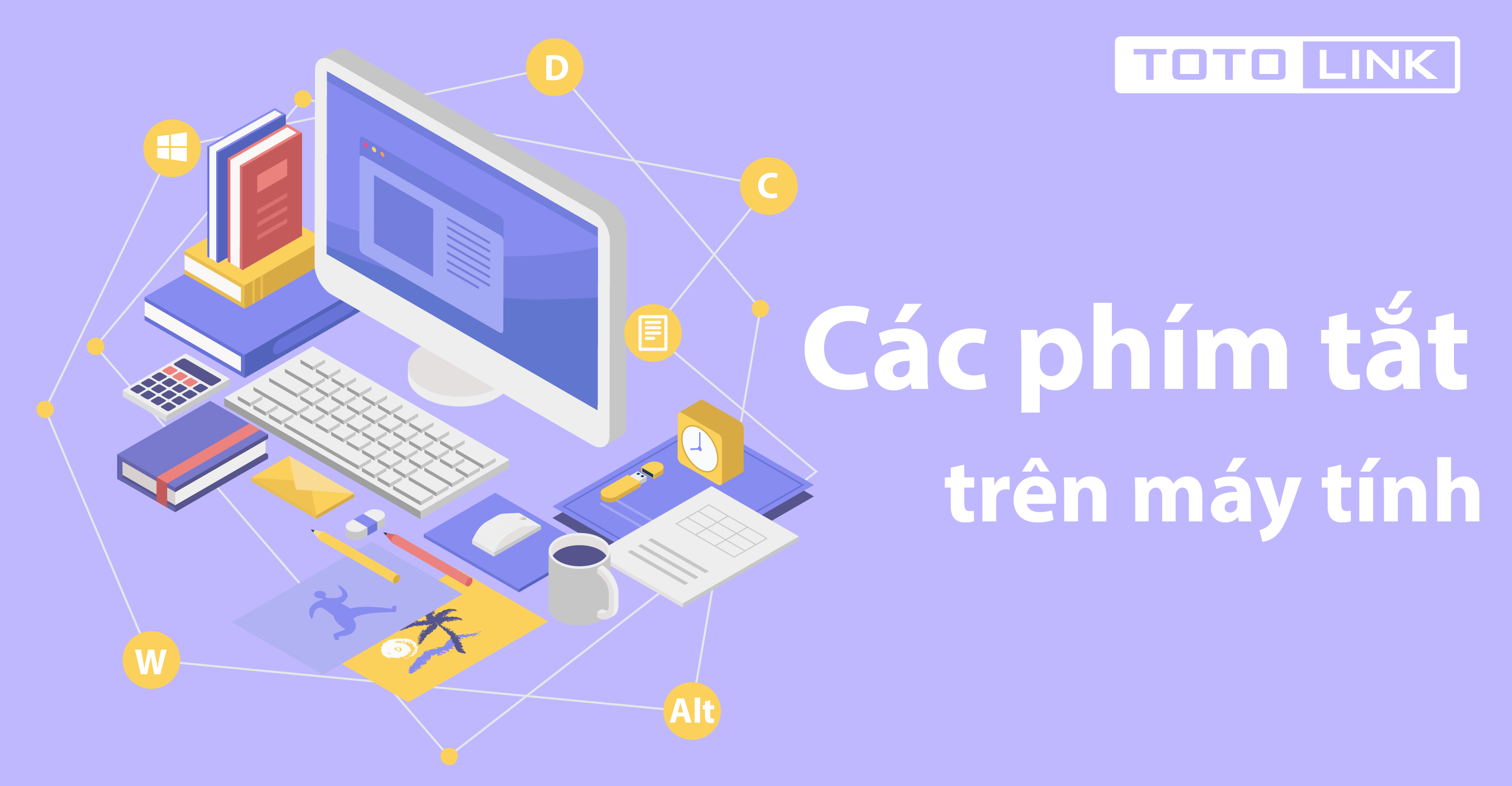 Tổng hợp các phím tắt trên máy tính thông dụng nhất mà bạn cần biết