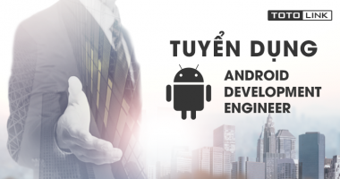 Tuyển dụng Android Development Engineer