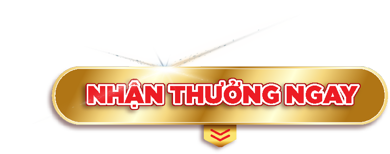 Nhận thưởng ngay